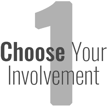Step 1: Choose Your Involvement